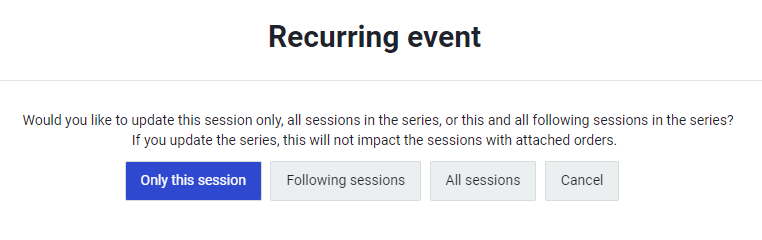Recurring event dialog with options to edit a single session, following sessions, or all sessions in a recurring series.